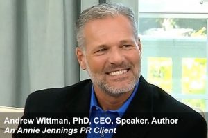 Andrew Wittman Real Publicity Story of Success